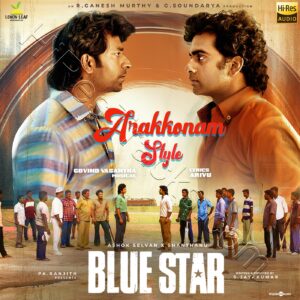 Arakkonam Style (From Blue Star) (2023) (Govind Vasantha) (Think Music) [24 BIT – 48 KHZ] [Digital-DL-FLAC]