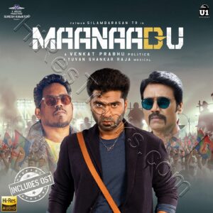 Maanaadu (2021) (Yuvan Shankar Raja) (U1 Records Private Limited) [24 BIT - 96 KHZ] [Digital-DL-FLAC]