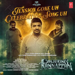 Tension Gone Uh Celebration Song Uh (From Conjuring Kannappan) (2023) (Yuvan Shankar Raja) (Super Cassettes Industries Private Limited) [24 BIT – 48 KHZ] [Digital-DL-FLAC]
