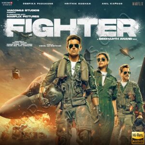 Fighter (2024) (Vishal-Sheykhar) (Super Cassettes Industries Private Limited) [24 BIT – 48 KHZ] [Digital-DL-FLAC]