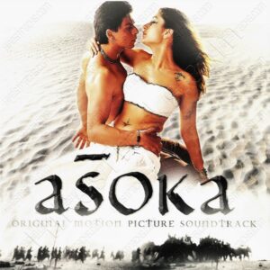 Asoka (2004) (Anu Malik & Sandeep Chowta) [German Edition] [RR 001 CD] [ACD-RIP-FLAC]