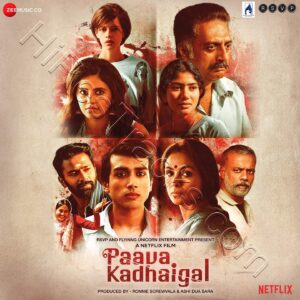 Paava Kadhaigal (2021) (Anirudh Ravichander, Justin Prabhakaran, Karthik & Vijay Ebinezar) (Zee Music Company) [Digital-DL-FLAC]