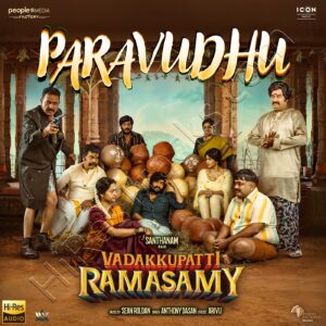 Paravudhu (From Vadakkupatti Ramasamy) (2024) (Sean Roldan) (ICON MUSIC) [24 BIT – 48 KHZ] [Digital-DL-FLAC]