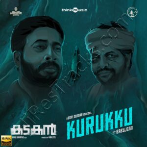 Kurukku (From Kadakan) (2024) (Gopi Sundar) (Think Music) [24 BIT – 96 KHZ] [Digital-DL-FLAC]