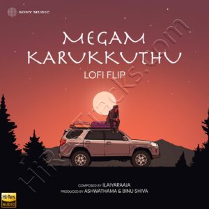 Megam Karukkuthu (Lofi Flip) (2024) (Ilaiyaraaja) (Echo Recording Co. Pvt. Ltd) [24 BIT – 48 KHZ] [Digital-DL-FLAC]