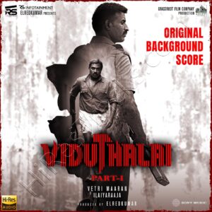 Viduthalai (Original Background Score) (2024) (Ilaiyaraaja) (Sony Music) [24 BIT - 48 KHZ] [Digital-DL-FLAC]