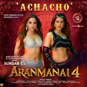 Achacho (From Aranmanai 4) (2024) (Hiphop Tamizha) (Think Music) [24 BIT – 48 KHZ] [Digital-DL-FLAC]