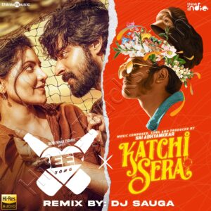 Beer Song X Katchi Sera (Remix) (2024) (Sauga Thamizhan) (Think Music) [24 BIT] [Digital-DL-FLAC]
