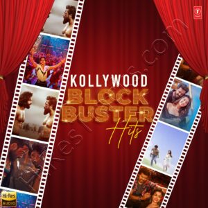Kollywood Blockbuster Hits (2024) (Various Artists) (Super Cassettes Industries Private Limited) [24 BIT - 48 KHZ] [Digital-DL-FLAC]