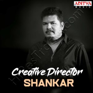 Creative Director Shankar (2019) (Various Artists) (Aditya Music (India) Pvt Ltd) [Digital-DL-FLAC]