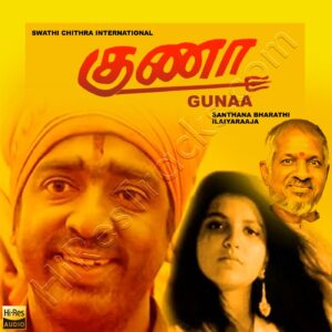 Gunaa (1991) (Ilaiyaraaja) (Music Master) [24 BIT] [Digital-RIP-WAV]