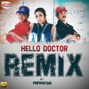 Hello Doctor Remix (From Prema Desam) (2024) (A.R. Rahman) (Aditya Music (India) Pvt Ltd) [24 BIT - 96 KHZ] [Digital-DL-FLAC]