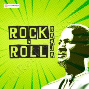 Rock N Roll Raaja (2024) (Ilaiyaraaja) (Sony Music) [Digital-DL-FLAC]