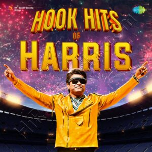 Hook Hits of Harris (2024) (Harris Jayaraj) (Saregama India Ltd) [ACD-RIP-WAV]