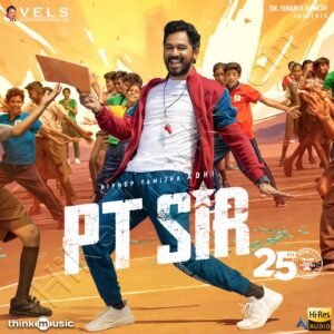 PT Sir (2024) (Hiphop Tamizha) (Think Music) [24 BIT – 48 KHZ] [Digital-DL-FLAC]