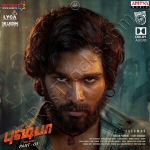 Pushpa – The Rise, Pt. 01 (Tamil) (2021) (Devi Sri Prasad) (Aditya Music (India) Pvt Ltd) [Dolby Atmos]