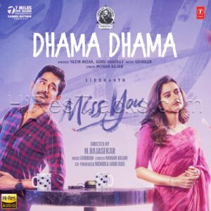 Dhama Dhama (From Miss You) (2024) (Ghibran) (Super Cassettes Industries) [24 BIT - 48 KHZ] [Digital-DL-FLAC]