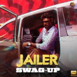 Jailer Swag-up (From Jailer) - Single (2024) (Anirudh Ravichander) (Sun Pictures) [24 BIT - 48 KHZ] [Digital-DL-FLAC]