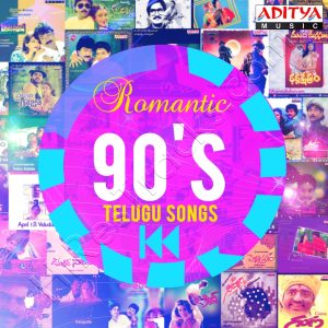 Romantic 90s Telugu Songs (2015) (Various Artists) (Aditya Music) [Digital-DL-FLAC]