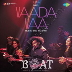 Vaada Vaa (From Boat) (2024) (Ghibran) (Saregama India Ltd) [Digital-DL-FLAC]