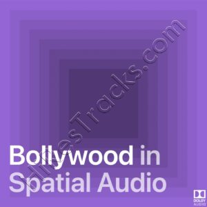 Bollywood in Spatial Audio [Dolby Atmos] [Digital-DL-ALAC]