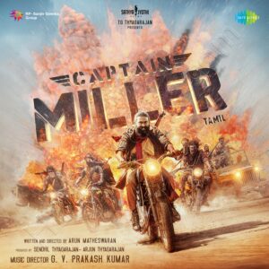 Captain Miller (2024) (G.V. Prakash Kumar) (Saregama) [Digital-DL-FLAC]