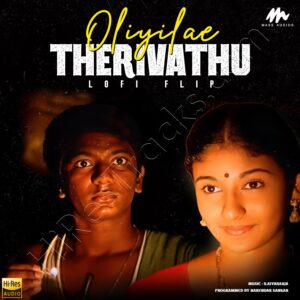 Oliyile Therivadhu (Lofi Flip) (2024) (Ilaiyaraaja) (Mass Audios) [24 BIT – 48 KHZ] [Digital-DL-FLAC]