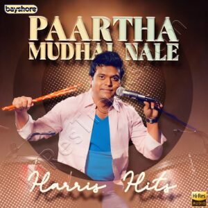 Paartha Mudhal Nale – Harris Hits (Karaoke) (2024) (Harris Jayaraj) (Bayshore Records) [24 BIT – 48 KHZ] [Digital-DL-FLAC]