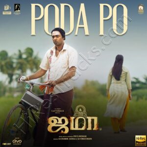 Poda Po (From Jama) (2024) (Ilaiyaraaja) (Divo Tv Private Limited) [24 BIT – 48 KHZ] [Digital-DL-FLAC]