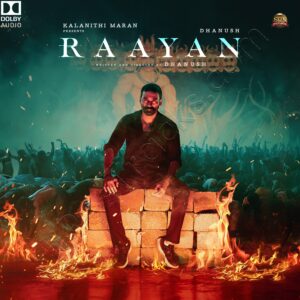 Raayan (2024) (A.R. Rahman) (Sun Pictures) [Dolby Digital] [Digital-DL-FLAC]