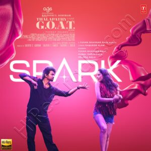 Spark (From Thalapathy Is The G.O.A.T.) (Hindi) (2024) (Yuvan Shankar Raja) (Super Cassettes Industries Private Limited) [24 BIT – 48 KHZ] [Digital-DL-FLAC]