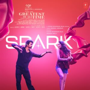 Spark (From The Greatest Of All Time) – (Tamil) (2024) (Yuvan Shankar Raja) (Super Cassettes Industries Private Limited) [24 BIT – 48 KHZ] [Digital-DL-FLAC]