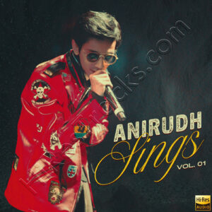 Anirudh Sings - Vol. 01 (2024) (Anirudh Ravichander) [16 - 24 BIT] [Digital-DL-FLAC]