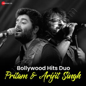 Bollywood Hits Duo - Pritam and Arijit Singh (2023) (Pritam) (Zee Music Company) [Digital-DL-FLAC]