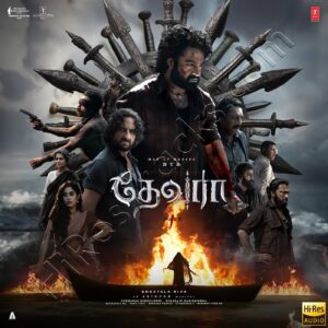 Devara Part 1 (Tamil) (2024) (Anirudh Ravichander) (Super Cassettes Industries Private Limited) [24 BIT – 48 KHZ] [Digital-DL-FLAC]