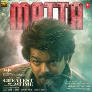 Matta (From The Greatest Of All Time) - Single (2024) (Yuvan Shankar Raja) (Super Cassettes Industries Private Limited) [24 BIT - 48 KHZ] [Digital-DL-FLAC]