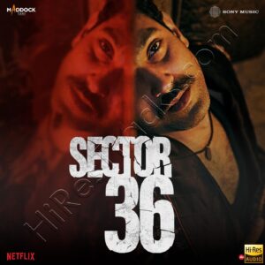 Sector 36 (2024) (Various Artists) (Sony Music) [24 BIT – 96 KHZ] [Digital-DL-FLAC]