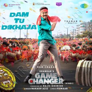 Dam Tu Dikhaja (From Game Changer) [Hindi] (2024) (Thaman S) (Saregama India Ltd) [Digital-DL-FLAC]