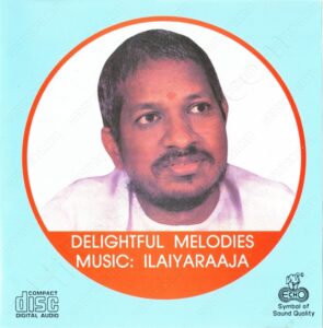 Delightful Melodies (1990) (Ilaiyaraaja) [Echo Records - ECD 153] [ACD-RIP-WAV]