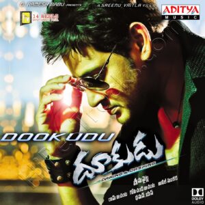 Dookudu (2011) (Thaman S) (Aditya Music (India) Pvt Ltd) [Dolby Atmos] [Digital-DL-ALAC]