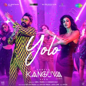 Yolo (From Kanguva) (2024) (Devi Sri Prasad) (Saregama India Ltd) [Digital-DL-FLAC]