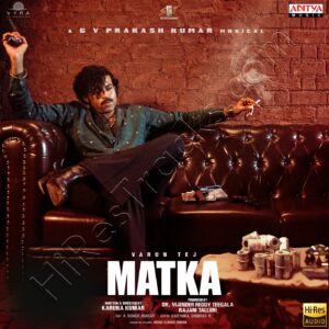 Matka (2024) (G.V. Prakash Kumar) (Aditya Music) [24 BIT - 96 KHZ] [Digital-DL-FLAC]