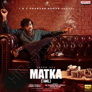 Matka (Tamil) (2024) (G.V. Prakash Kumar) (Aditya Music) [24 BIT - 96 KHZ] [Digital-DL-FLAC]