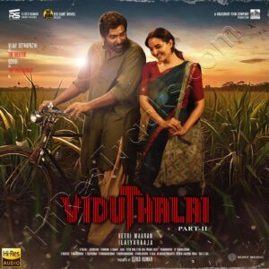 Viduthalai 2 (2024) (Ilaiyaraaja) (Sony Music) [24 BIT – 48 KHZ] [Digital-DL-FLAC]