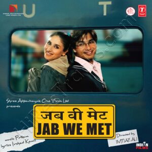 Jab We Met (2007) (Pritam) (T-Series) [Digital-DL-FLAC]