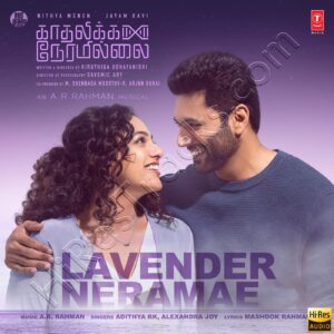 Lavender Neramae (From Kadhalikka Neramillai) – Single (2024) (A.R. Rahman) (T-Series) [24 BIT – 48 KHZ] [Digital-DL-FLAC]