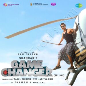 Game Changer (Telugu) (2025) (Thaman S) (Saregama India Ltd) [Digital-DL-FLAC]