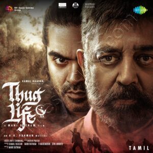 Thug Life (Tamil Version) (2025) (A.R. Rahman) (Saregama India Ltd) [Digital-DL-FLAC]