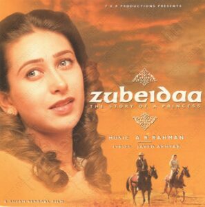 Zubeidaa – Story of a Princess (2000) (A.R. Rahman) [Sony Music – 500521 2] [ACD-RIP-WAV]