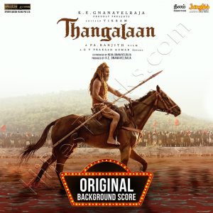 Thangalaan (Orginal Background Score) (2025) (G.V. Prakash Kumar) (Times Music) [Digital-DL-FLAC]